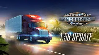 Список изменений в обновлении American Truck Simulator 1.58