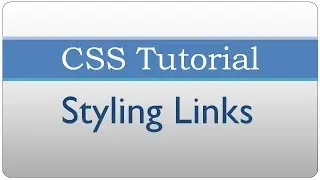 CSS Tutorial 22 - Styling Links