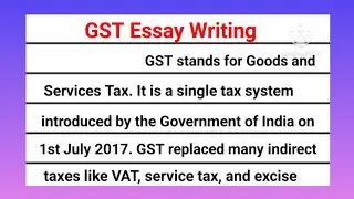 gst essay writing in english | gst essay writing | Full form of gst | What is gst