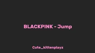 BLACKPINK - JUMP lyrics clean version