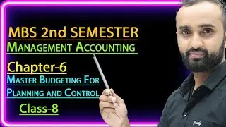 Budget || Numerical solution|| class-8|| MBS 2nd semester|| management accounting|| Account