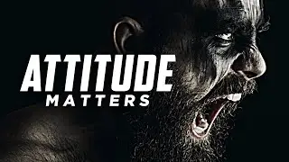 Your Attitude Is EVERYTHING - Best Motivational Speech 2022