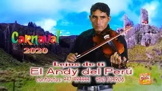 EL ANDY DEL PER&Uacute; lejos de ti  Audio y video Promocional Oficial