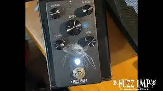 Fuzz Imp Creature (2023 &ldquo;Raw&rdquo;) Pedal Demo