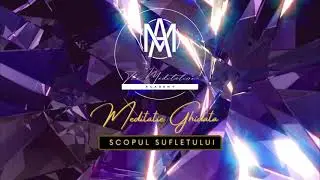 Descoperă SCOPUL & MISIUNEA SUFLETULUI TĂU | Activare INTUIȚIE | Meditație Ghidată | RO VoceFeminină