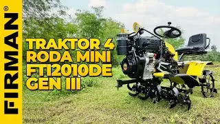 PENINGKATAN KINERJA MESIN & SISTEM TRANSMISI DISEMPURNAKAN TRAKTOR 4 RODA MINI FTI2010DE GEN III