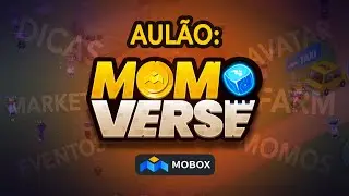 Mobox - Aul&atilde;o do Momoverso - (Step by step)