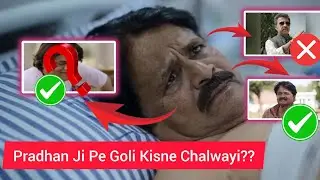 Pradhan Ji Pe Goli Kisne Chalwayi Hai??🤔🤔 FilmyMan