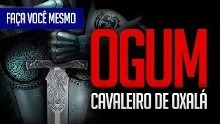 Umbanda Eu Sinto | FAÇA VOCÊ MESMO (Ogum: Cavaleiro de Oxalá)