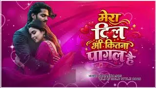 Mera dil bhi kitana pagal 90s Old is Gold Romantic Song | Heart Touching Hindi Love Song | Hindi