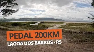 Pedal 200km MTB | Lagoa dos Barros RS