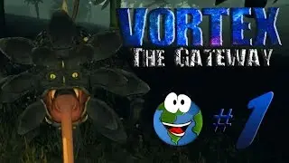Прохождение Vortex The Gateway #1 - Знакомство с Цветокоголовом
