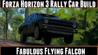 Forza Horizon 3 Rally Car Build Fabulous Flying Falcon ( Ford Falcon XR GT)