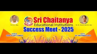 SRI CHAITANYA EDUCATIONAL INSTITUTIONS SUCCESS MEET - 2025