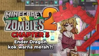 Ender Dragon kok Warna Merah? | Minecraft vs Zombies 2 Chapter 5