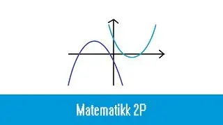 2P med Eivind (ep 15) - Polynomfunksjoner