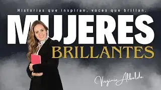 Mujeres Brillantes: Historias que inspiran, voces que brillan - (03-02-2026)