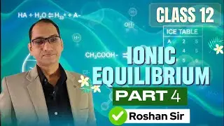 Ionic Equilibrium 🤯 - Part 4 | Class 12 | Physical Chemistry 🧪 |