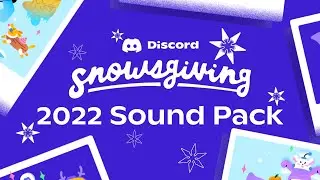 Discord Snowsgiving 2022 Sound Pack