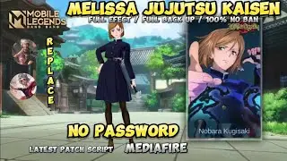 Script skin Melissa Jujutsu Kaisen&bull; No password&bull; New update&bull; MediaFire&bull;|| Mobile Legend Bang Bang