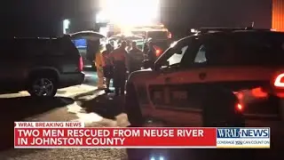 Two men rescued from Neuse River in Johnston County