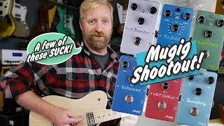 MUGIG SHOOTOUT - more $20 pedals: Boost-Tube Drive-High Gain-Modulation-Delay-Reverb - #Affordaboard