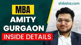 Amity Gurgaon MBA: Student Review | Placements, Fee, Campus Life