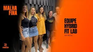Malha Fina com EQUIPE HYBRID FIT LAB - Hyrox