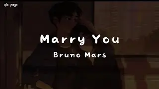 Marry You - Bruno Mars ( speed up ) lyrics