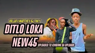 DITLO LOKA [ NEW 45 ] -/ DOLLAR X MASTEVO WISEMAN X DJ TINKY PRO