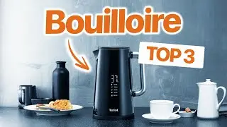 TOP 3 : Meilleure BOUILLOIRE à thermostat 2023 🍵