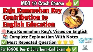 Raja Ram Mohan Roy Contribution to English Education (With Notes) | IGNOU MEG-10 | @Crackcompanion 