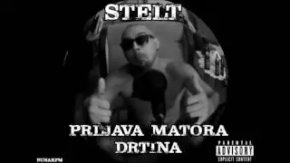 1. Stelt ft. Pibo - Prljava Matora Drtina