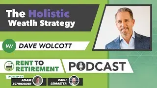 The Holistic Wealth Strategy with Dave Wolcott
