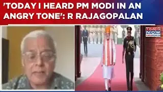 'PM Modi Has Given Stern Message To Donald Trump, Xi Jinping & I.N.DI.A Bloc...', Says R Rajagopalan