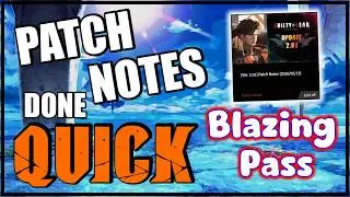 Patch Notes Done Quick - Blazing Pass