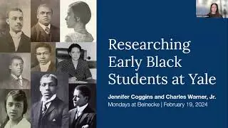 Early Black Students at Yale with Jennifer Coggins and Charles Warner, Jr.- MAB 2/19/24