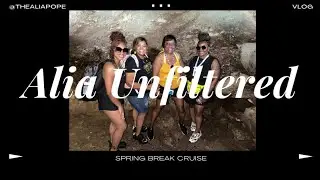 Alia Unfiltered- Spring Break Cruise (Bahamas, Princess Keys, Turks & Caicos)