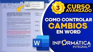 COMO CONTROLAR CAMBIOS EN UN DOCUMENTO DE WORD (Edición 2)