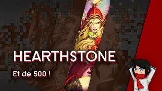 HearthStone #7x02 | Et de 500 ! [FR | JuJoue]