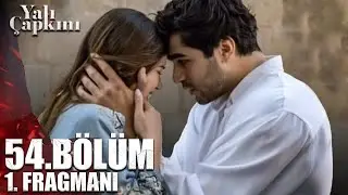 YALI &Ccedil;APKINI EPISODE 54 TRAILER