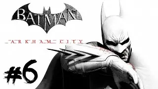 BATMAN ARKHAM CITY // #6 // 2025555
