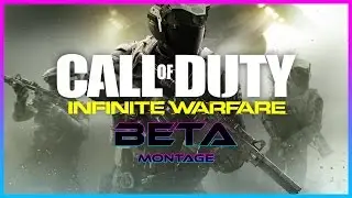 Call of Duty: Infinite Warfare BETA (Montage)