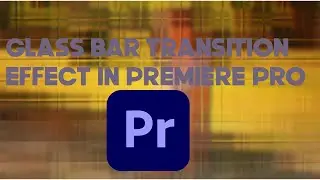 Glass bar transition effect in premiere pro