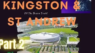 Parishes of KINGSTON & ST ANDREW (Part 2) Travel JaWade: Discovering Jamaica 🇯🇲