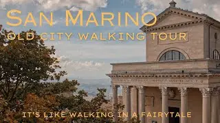 San Marino old city walking tour - like walking in a fairytale
