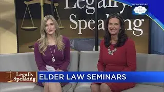 Legally Speaking: Elder law seminars