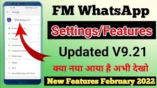 FM whatsapp v9.21 important settings || FM WhatsApp All New Features 2022