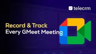 Get Transcripts, Summaries & Timelines for Every GMeet Call with telecrm!