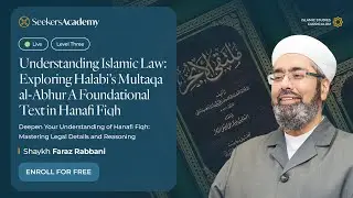 07- Corrupt Sales - Multaqa al-Abhur (Transactions) - Shaykh Faraz Rabbani